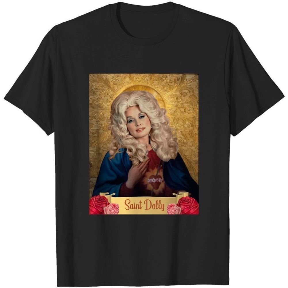 Saint Dolly Parton Saint Dolly Dolly Parton Unisex Tshirt Gift For Fan
